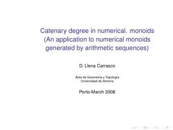 Catenary degree in numerical. monoids  (An application to numerical monoids  generated by
