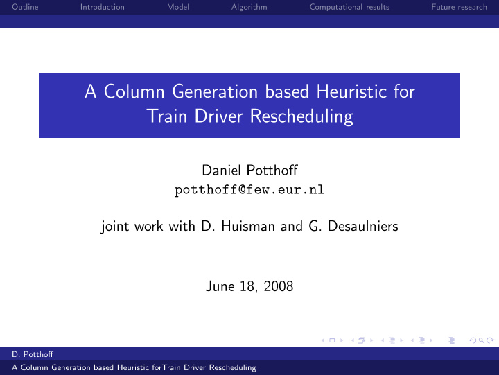a column generation based heuristic for train driver