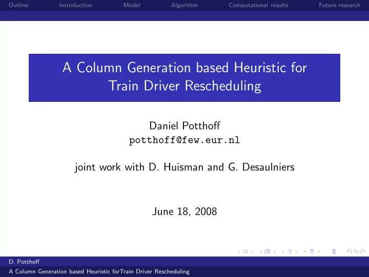 a column generation based heuristic for train driver