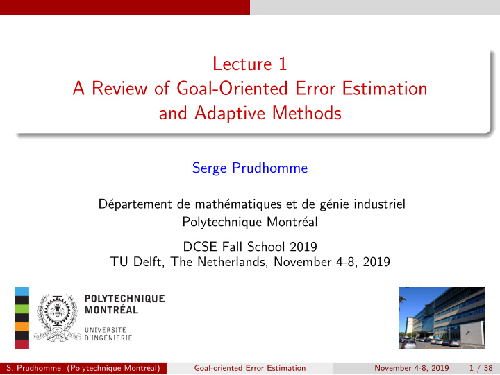 lecture 1 a review of goal oriented error estimation and