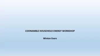 Winton Evers  Cost of heating at 25 cents per kWh  Cost of cooling at  $0.25 per kWh