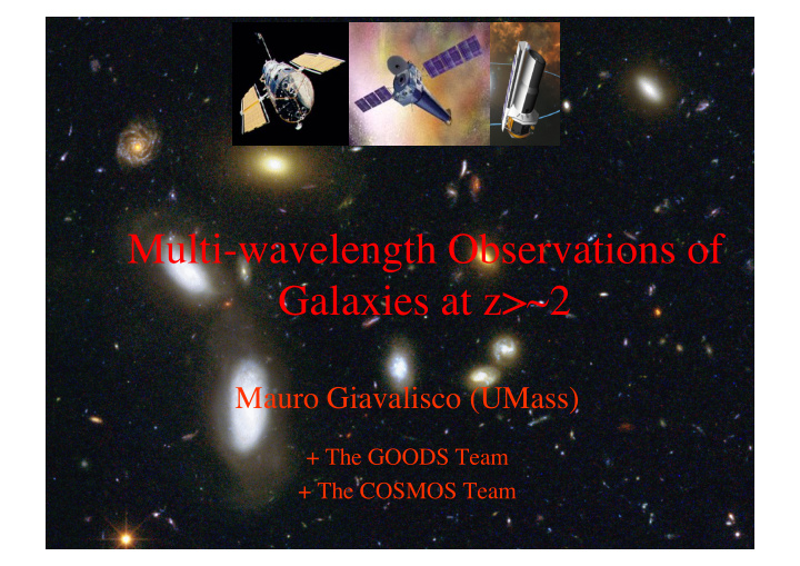 multi wavelength observations of galaxies at z gt 2