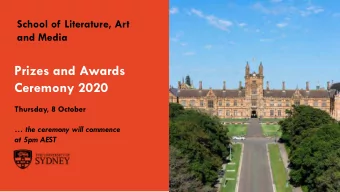Prizes and Awards  Ceremony 2020  Thursday, 8 October   the ceremony will commence  at 5pm AEST