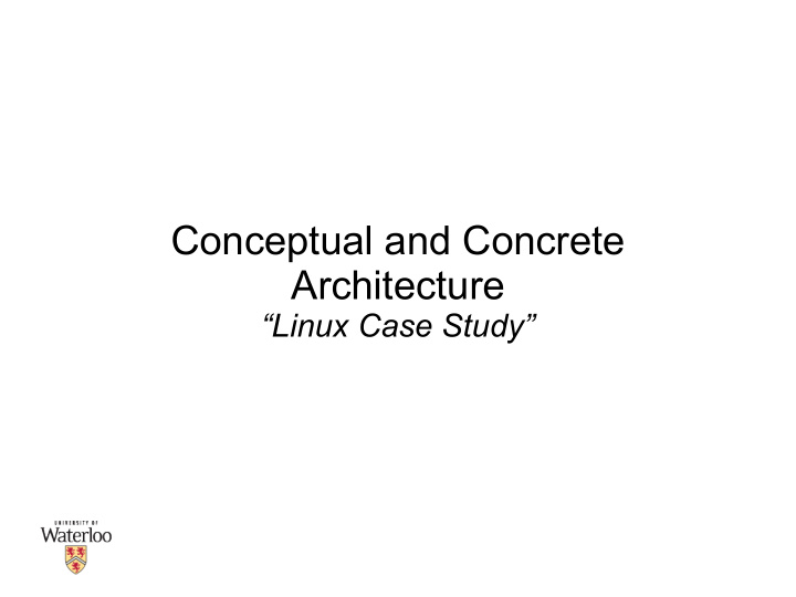 conceptual and concrete architecture