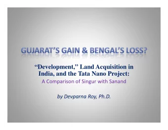 Development, Land Acquisition in  India and the Tata Nano Project:  India, and the Tata Nano