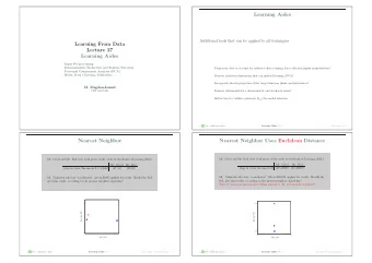 Learning Aides  Additional tools that can be applied to all techniques  Learning From Data  Lecture