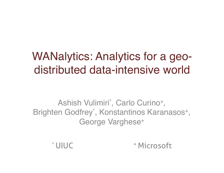 wanalytics analytics for a geo distributed data intensive