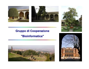 ....and.....  Certosa di Pontignano (2002)  1999 CNR (Rome)  2000 Certosa di Pontignano (Siena)