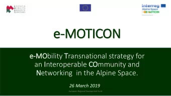 e-MOTICON  e-MO  MObility Transnational strategy for  an Interoperable CO  COmmunity and