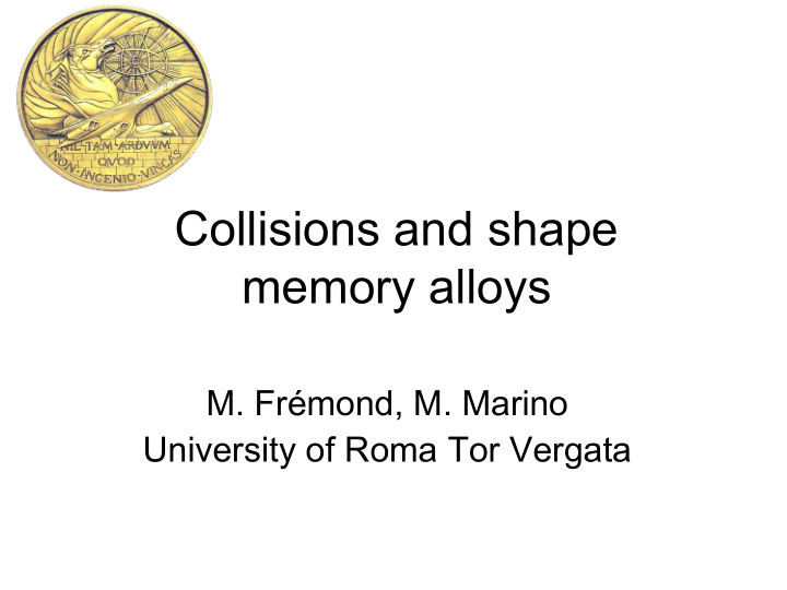 collisions and shape memory alloys