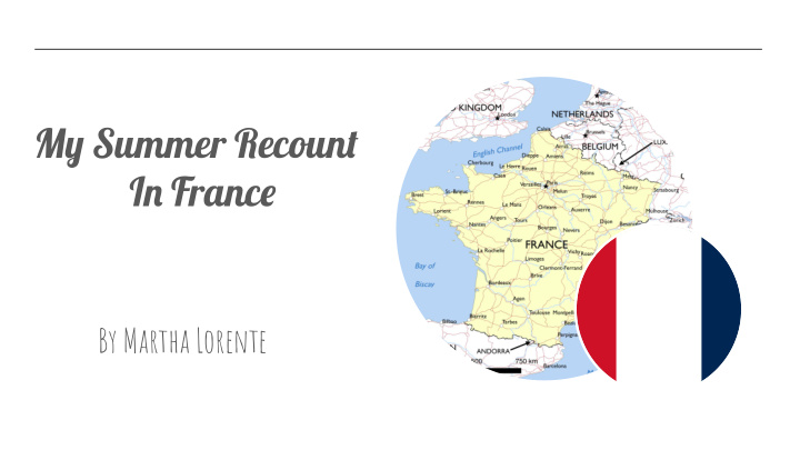 my summer recount in france