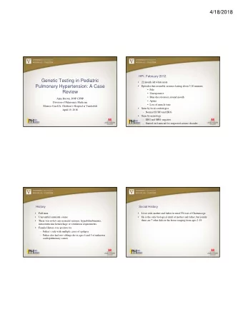 4/18/2018  HPI- February 2012  Genetic Testing in Pediatric    22 month old white male