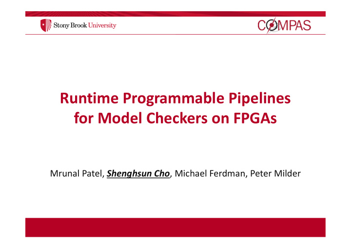 runtime programmable pipelines for model checkers on fpgas