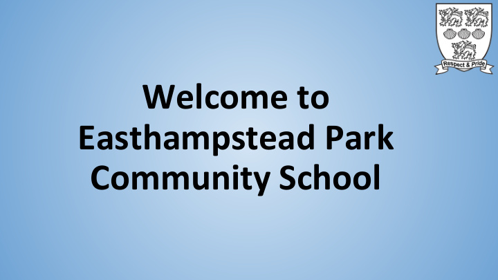 welcome to easthampstead park community school transition