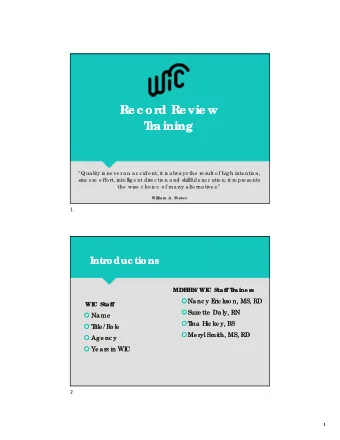 Re c ord Re vie w  Re c ord Re vie w  T  T  ra ining  ra ining  Qua lity is ne ve r a n a c c