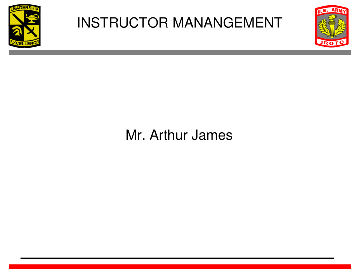 instructor manangement mr arthur james instructor