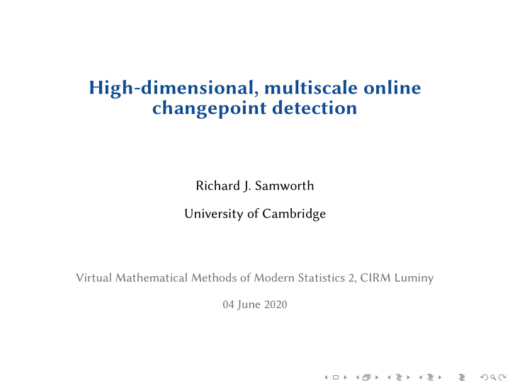 high dimensional multiscale online changepoint detection