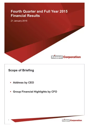 Fourth Quarter and Full Year 2015  Financial Results  21 January 2016  1  Scope of Briefing
