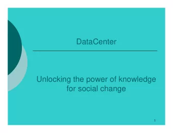 DataCenter  Unlocking the power of knowledge  for social change  1  Mission Statement  Revised Dec
