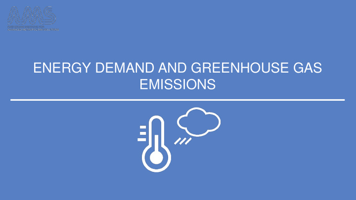 energy demand and greenhouse gas