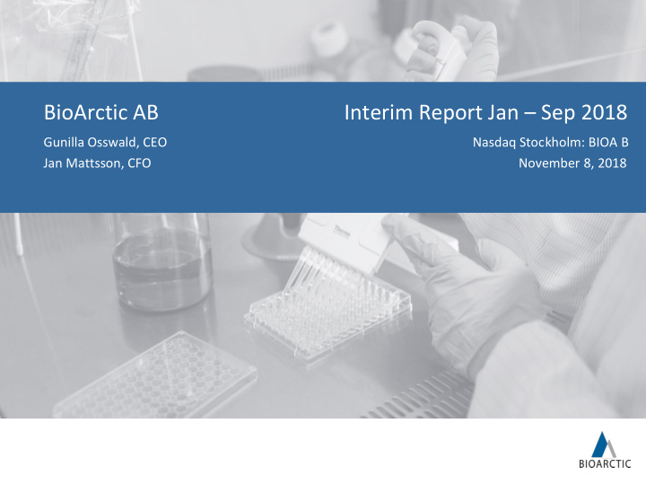 bioarctic ab interim report jan sep 2018