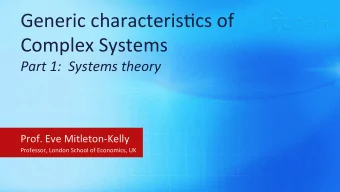 Generic  characteris=cs  of    Complex  Systems    Part  1:    Systems