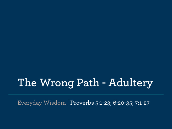 the wrong path adultery