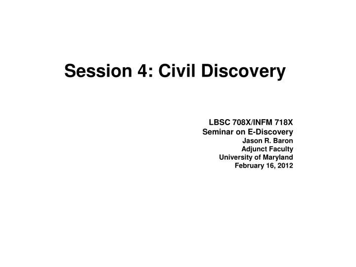 session 4 civil discovery