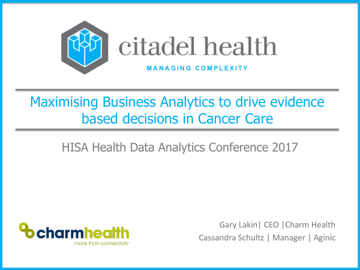 maximising business analytics to drive evidence based