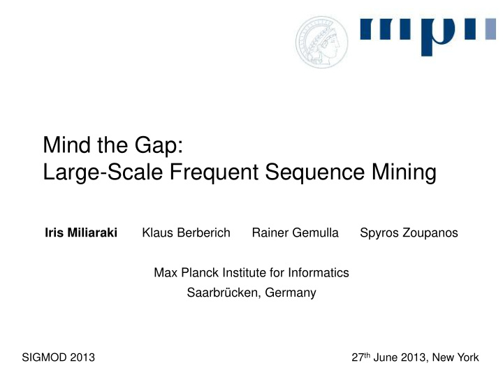 mind the gap large scale frequent sequence mining