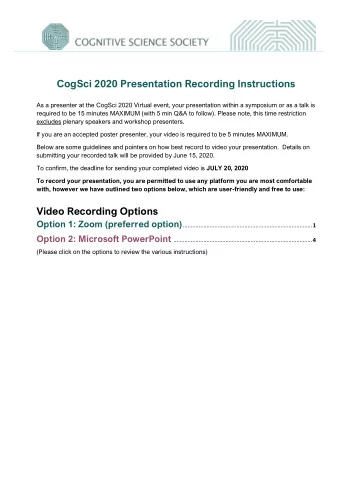 CogSci 2020 Presentation Recording Instructions  As a presenter at the CogSci 2020 Virtual event,