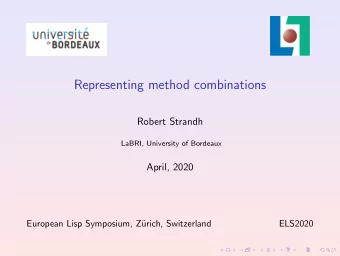 Representing method combinations  Robert Strandh  LaBRI, University of Bordeaux  April, 2020