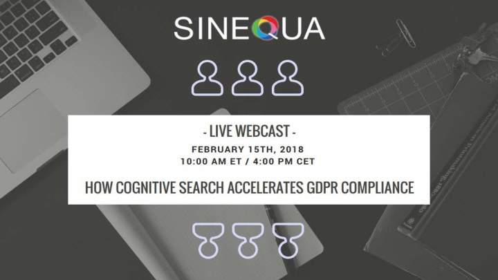 live webcast how cognitive search accelerates gdpr