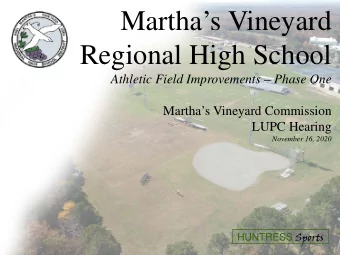 Marthas Vineyard  Regional High School  Athletic Field Improvements  Phase One  Marthas