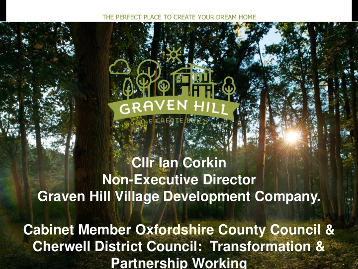 cllr ian corkin non executive director graven hill