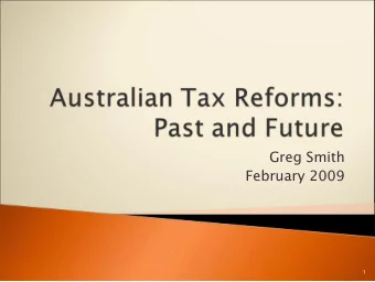 Greg Smith  February 2009  1  Ideals based on tax  Changing responses to  axioms