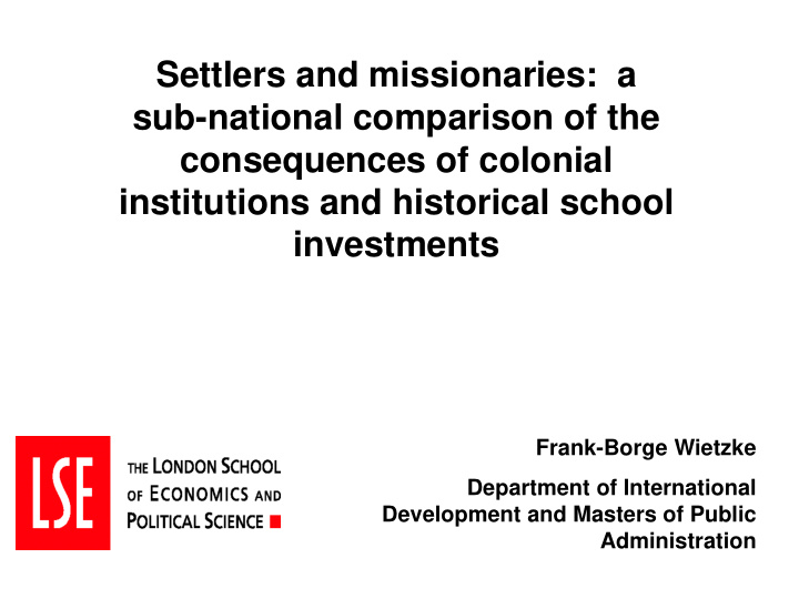 settlers and missionaries a sub national comparison of