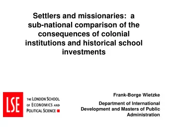 Settlers and missionaries:  a  sub-national comparison of the  consequences of colonial