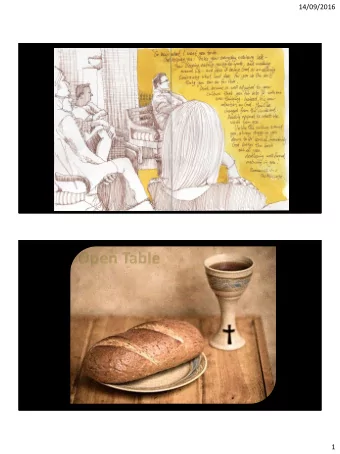 14/09/2016  1  14/09/2016  Eucharist Liturgy  The table of bread is now to be made ready.  It is