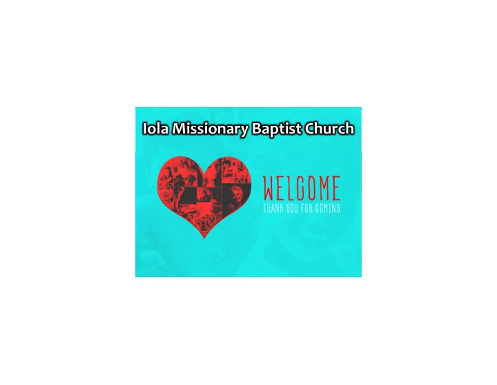 iola missionary baptist church prayer all hail the pow r