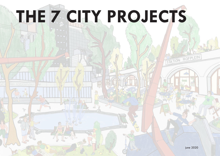 the 7 city projects