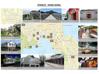 STANLEY,  HONG KONG  1. Murray House  3. Pak Tai  Temple  4. Tin Hau Temple  2. Blake Pier  12  5