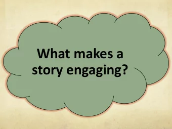 story engaging? Dont just tell  the big picture  Zoom in and include  emotional &amp; sensory