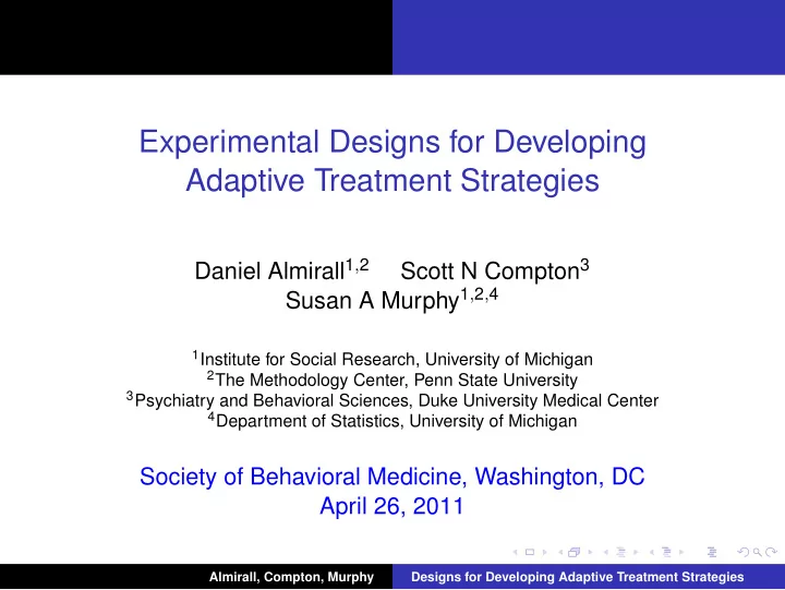 experimental designs for developing adaptive treatment