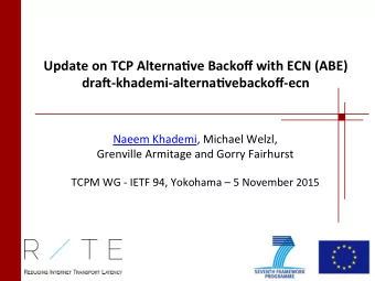 Grenville Armitage and Gorry Fairhurst TCPM WG - IETF 94, Yokohama  5 November 2015  I-Ds