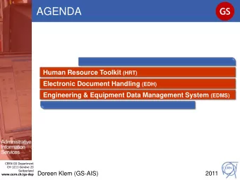 AGENDA Human Resource Toolkit (HRT) Electronic Document Handling (EDH) Engineering &amp; Equipment