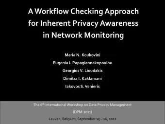 for Inherent Privacy Awareness  in Network Monitoring  Maria N. Koukovini  Eugenia I.