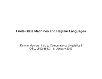 Finite-State Machines and Regular Languages  Detmar Meurers: Intro to Computational Linguistics I