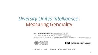 Measuring Generality  Jos  Jos He  Hernndez-Orall llo (jorallo@dsic.upv.es)  Universitat