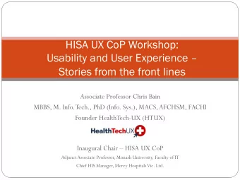HISA UX CoP Workshop:  Usability and User Experience   Stories from the front lines  Associate